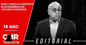 RUSIA Y CHINA A LA CONQUISTA DE LATINOAMÉRICA SIN SUFICIENTE CONTRAPESO