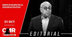 NADIE SE ESCAPA DE LA VIOLENCIA POLÍTICA