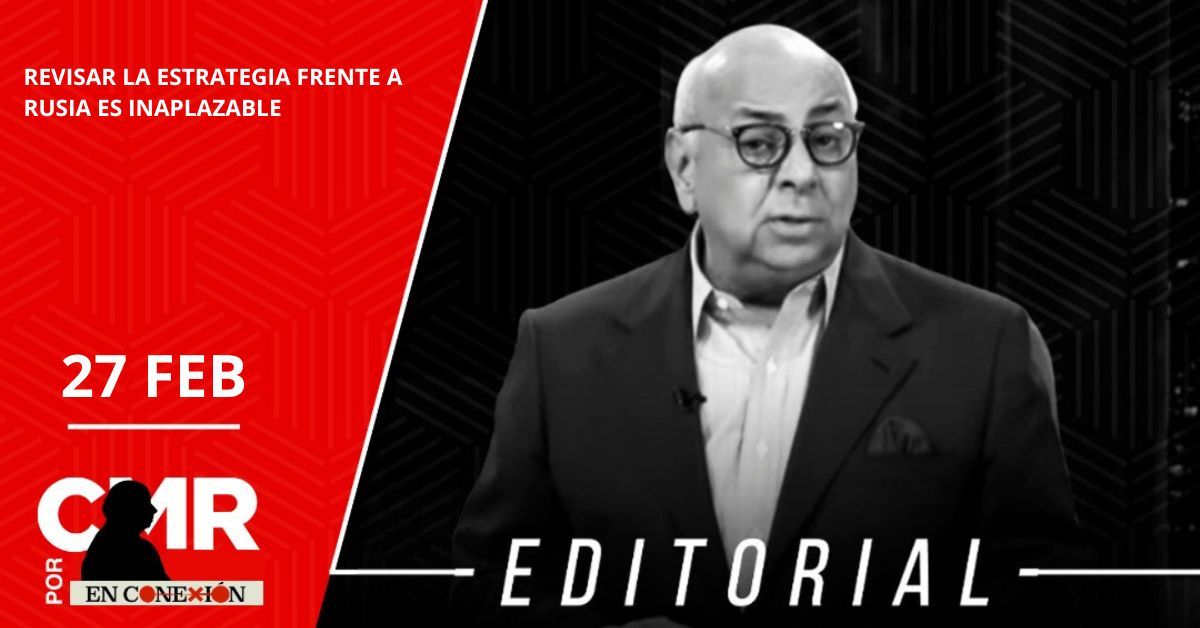 REVISAR LA ESTRATEGIA FRENTE A RUSIA ES INAPLAZABLE